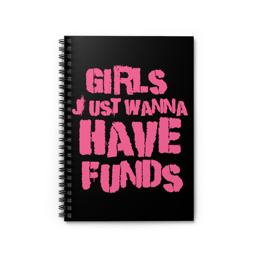 Fund the Gworls Spiral Notebook - Ruled Line
