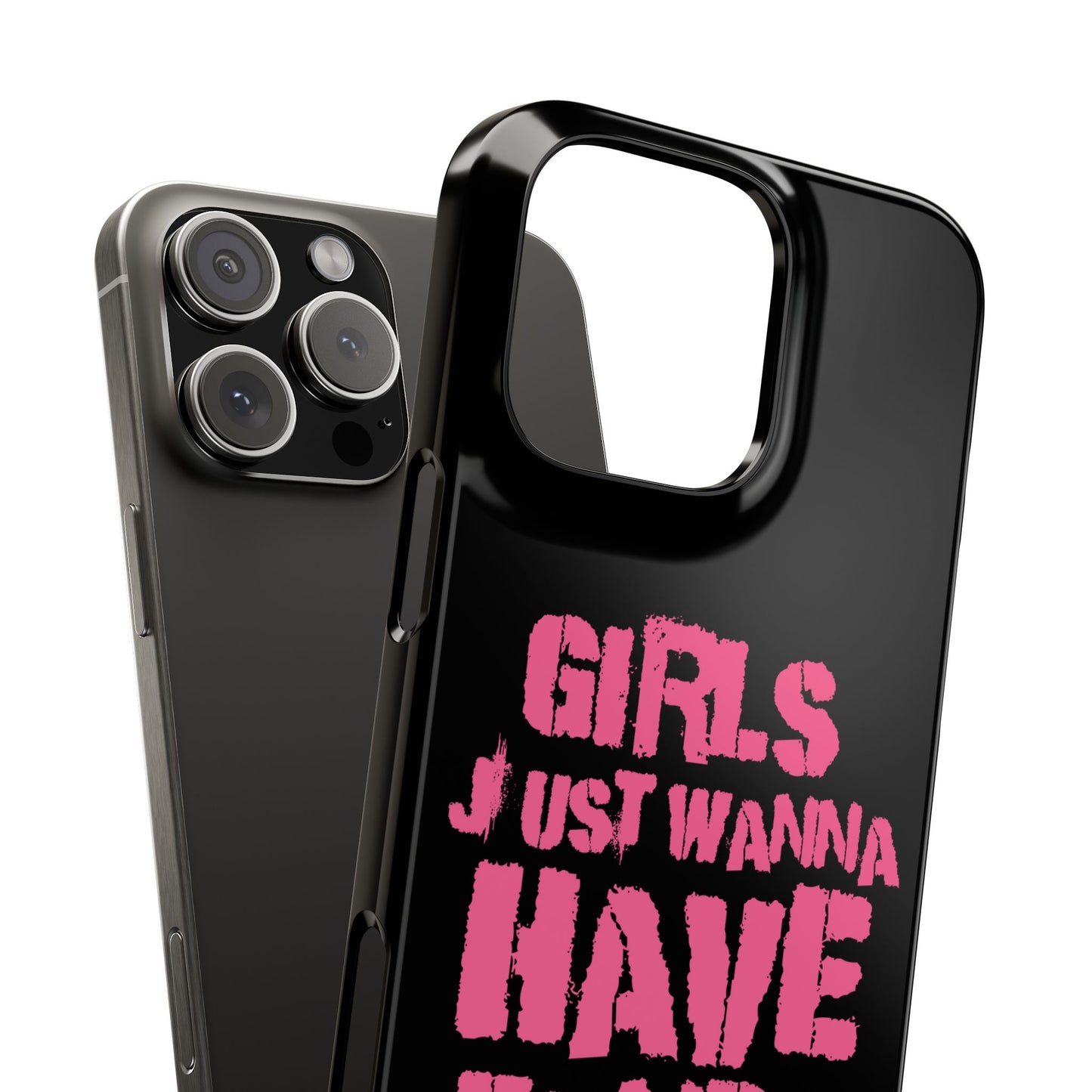 Girls Just Wanna Have Funds - iPhone Case