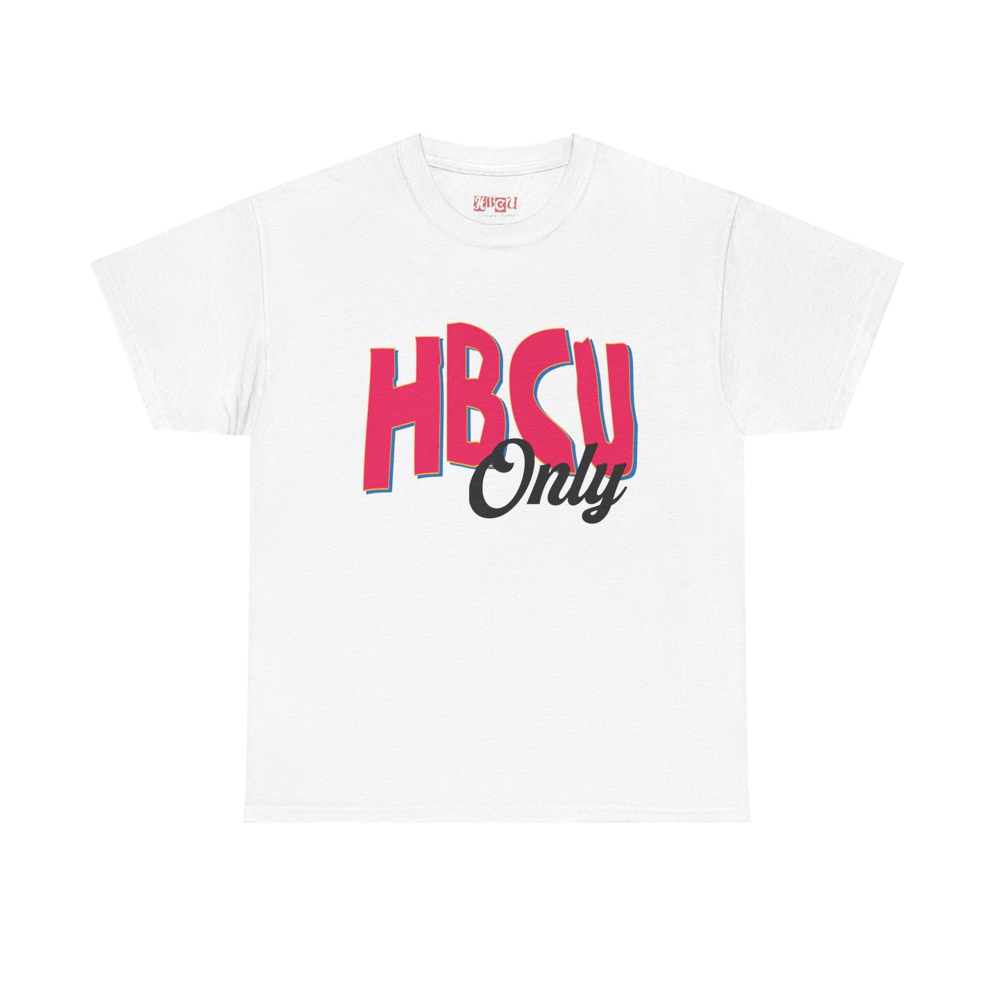 HBCU Only Tee