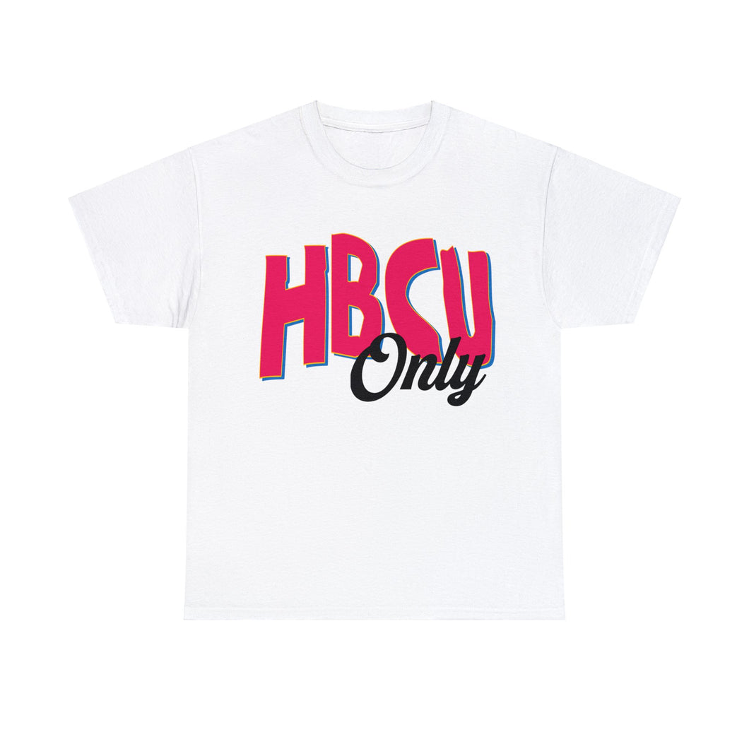 HBCU Only Tee