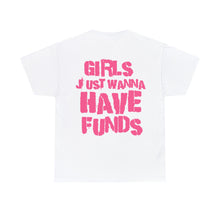 Load image into Gallery viewer, Fund the Gworls Tee
