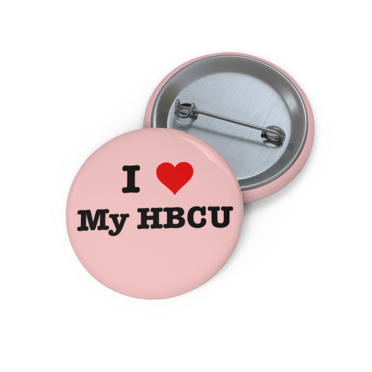 I Love My HBCU Pin Button — Pink